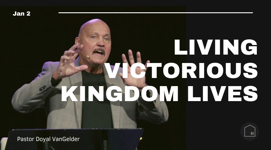 Living Victorious Kingdom Lives Pastor Doyal VanGelder
