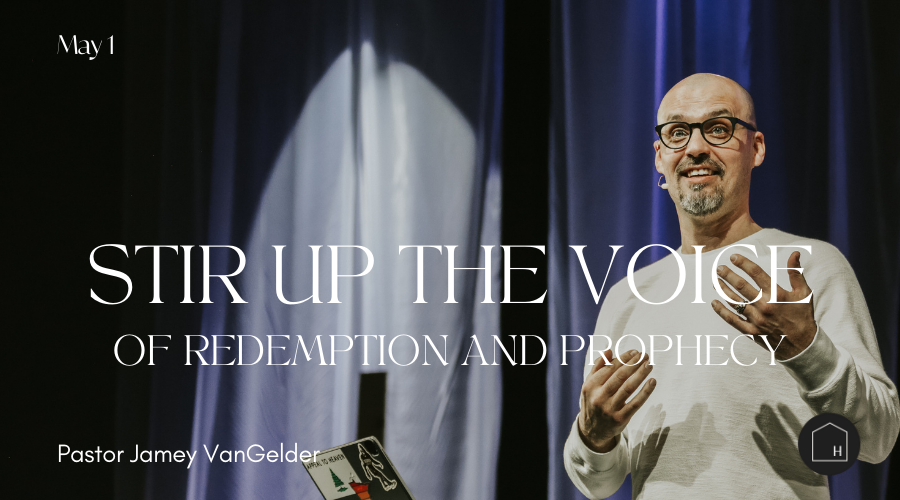Stir Up the Voice of Redemption and Prophecy