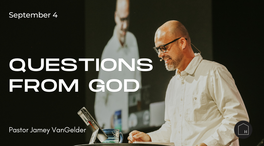 Questions from God Jamey VanGelder